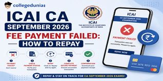 ICAI CA September 2026 Fee Payment Failed: How to Repay